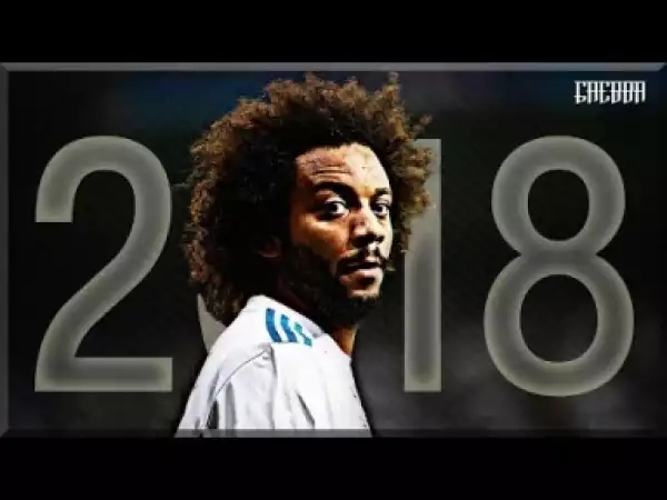 Video: Marcelo Vieira - Skills & Goals 2017/2018